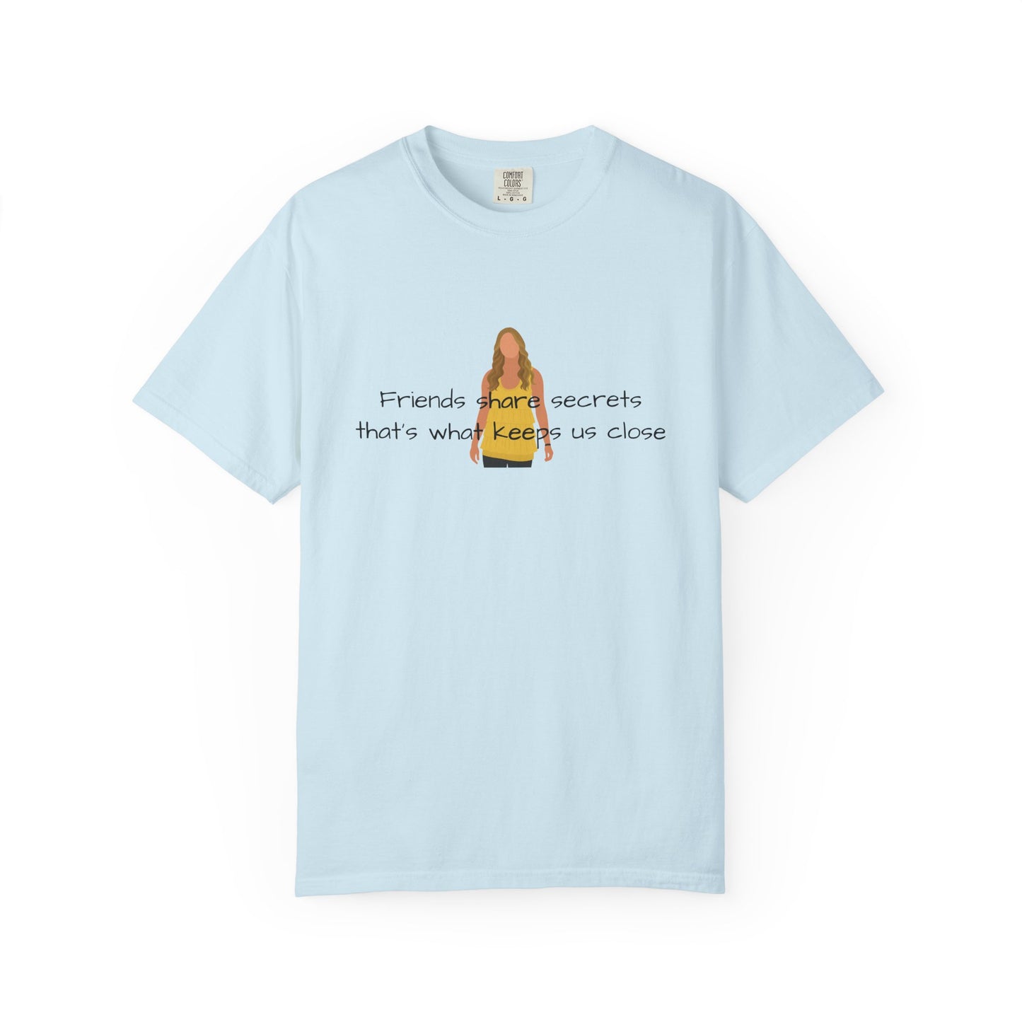 Friends share secrets T-Shirt