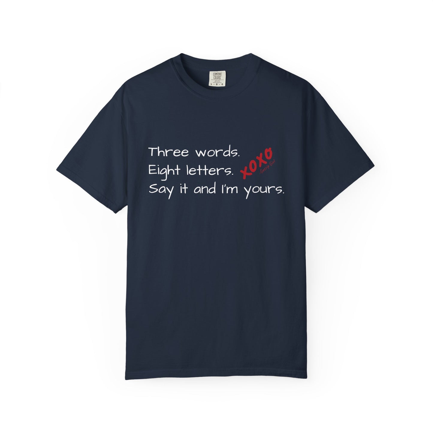 3 Words, 8 Letters Gossip Girl T-Shirt