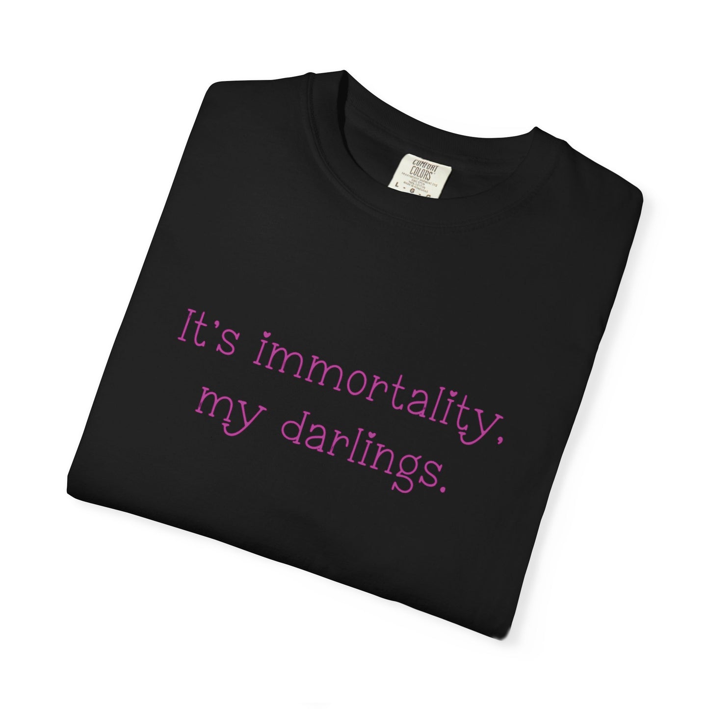 Immortality T-Shirt