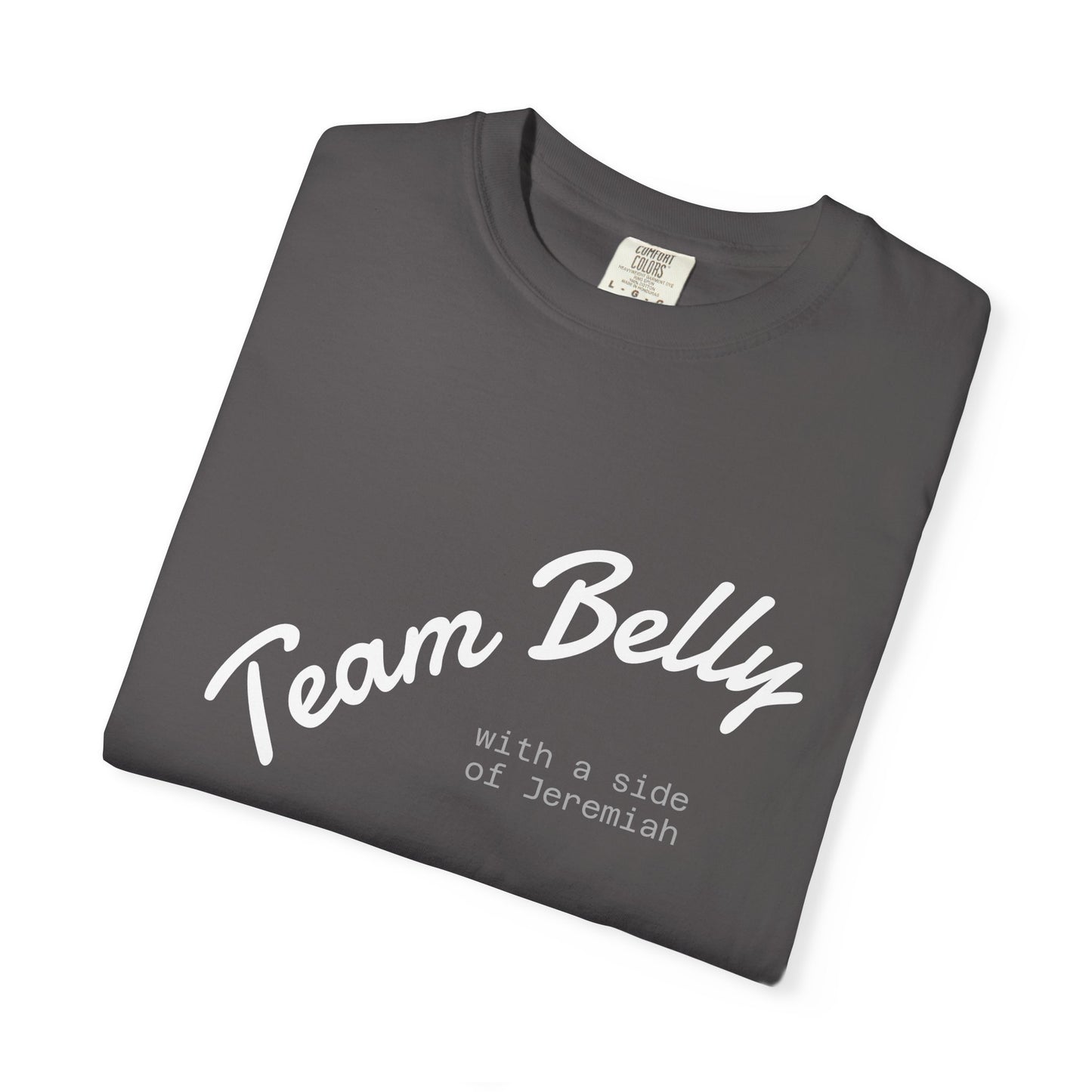 Team Belly w/ Jeremiah T-Shirt