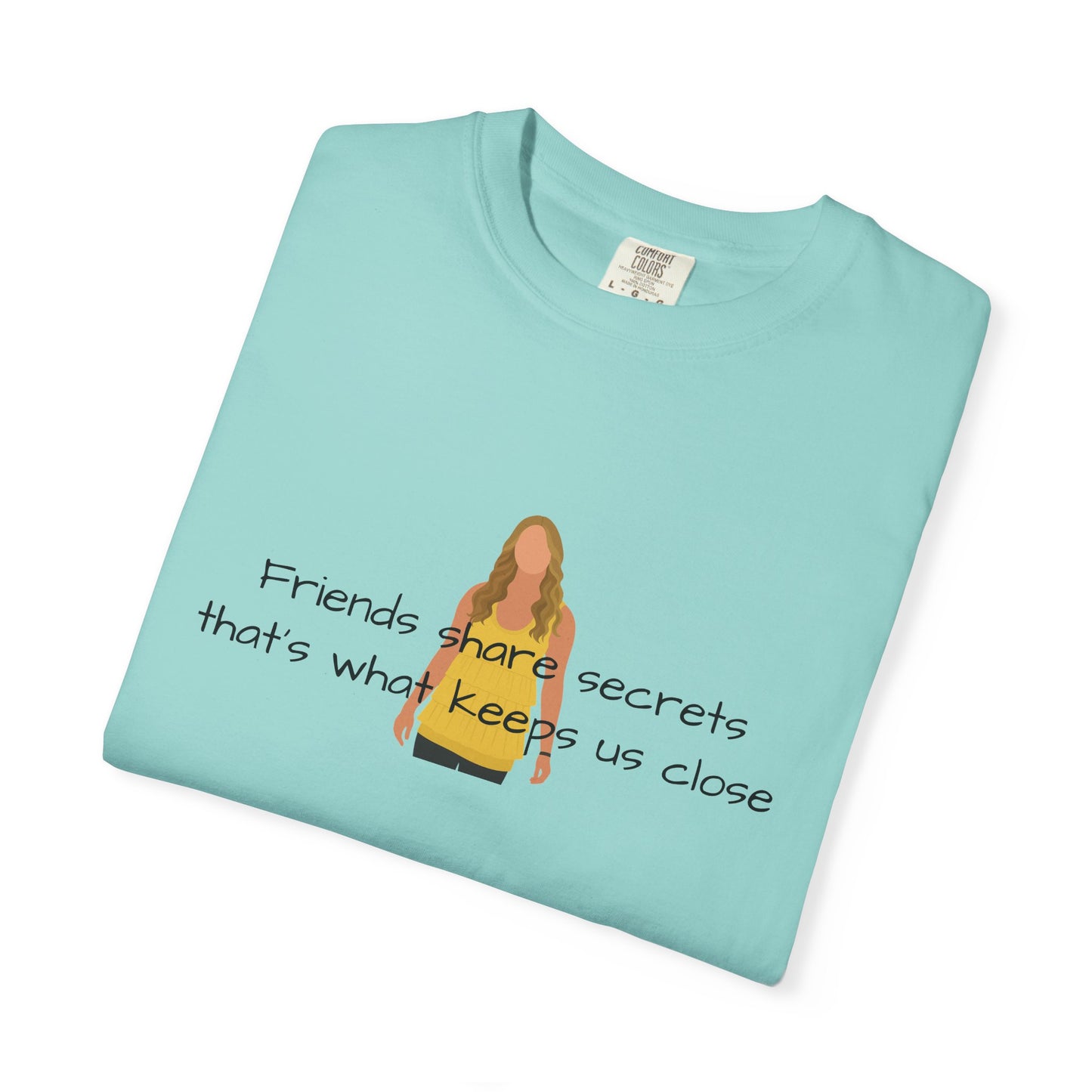 Friends share secrets T-Shirt