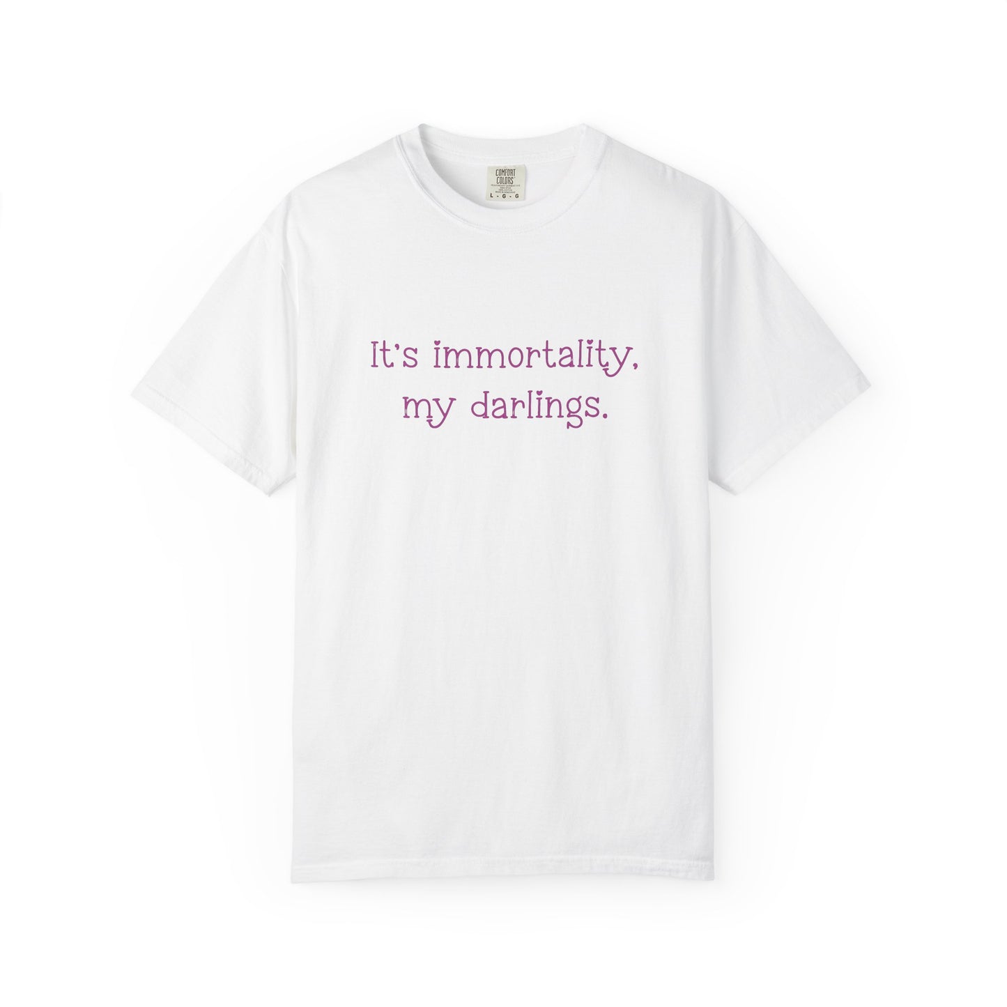 Immortality T-Shirt