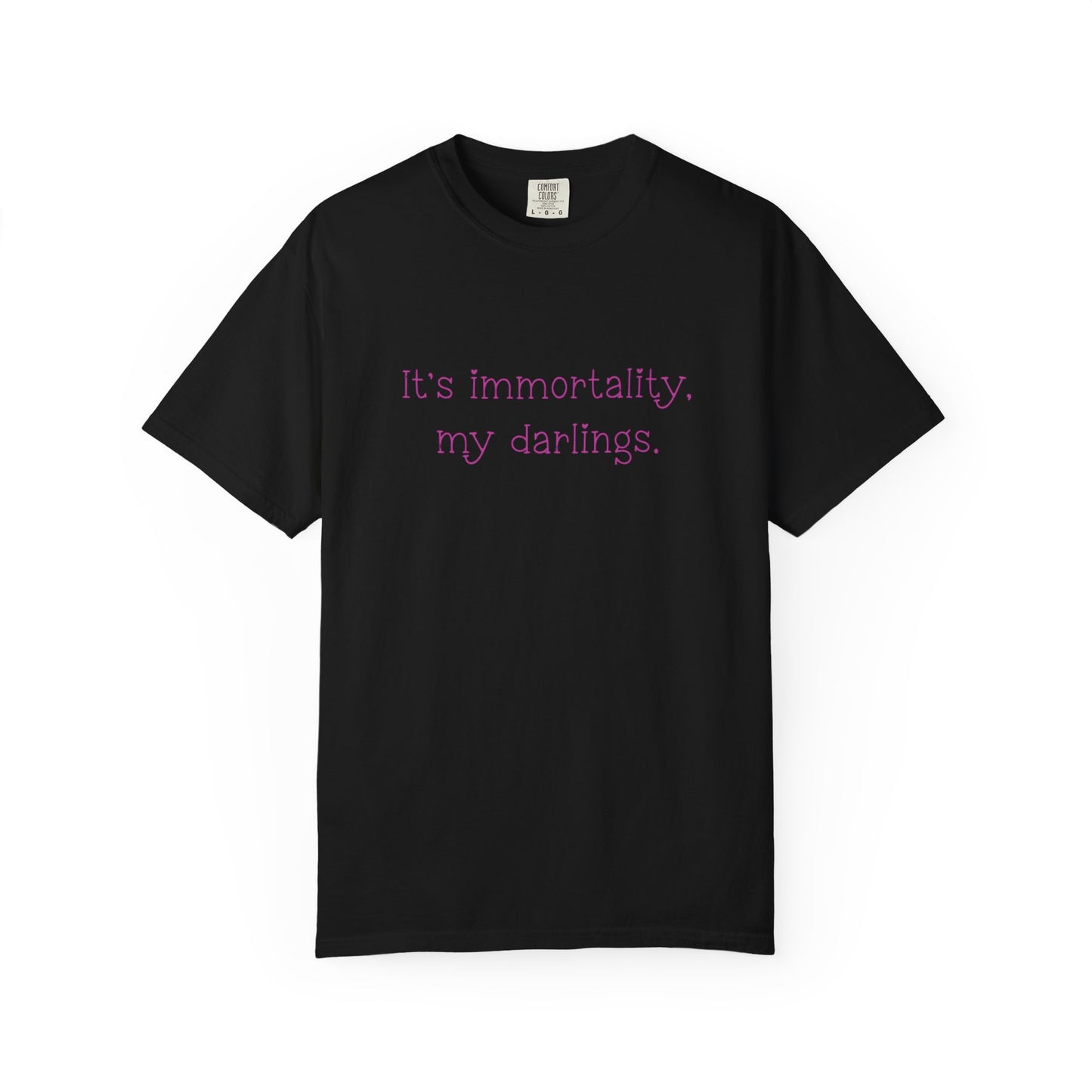 Immortality T-Shirt