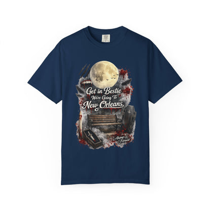 Get in Bestie (New Orleans) T-Shirt