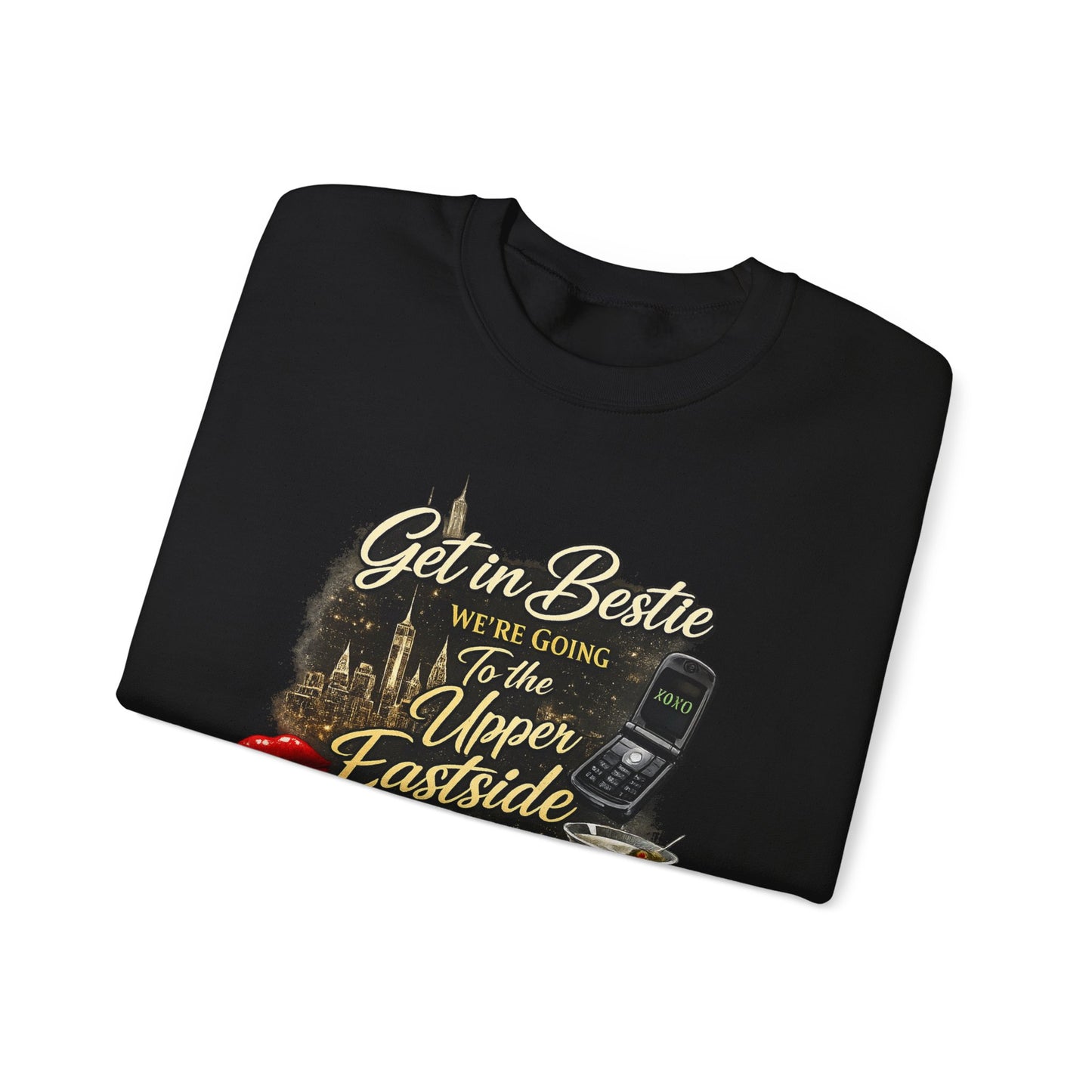 Get in Bestie (Upper Eastside) Crewneck Sweatshirt