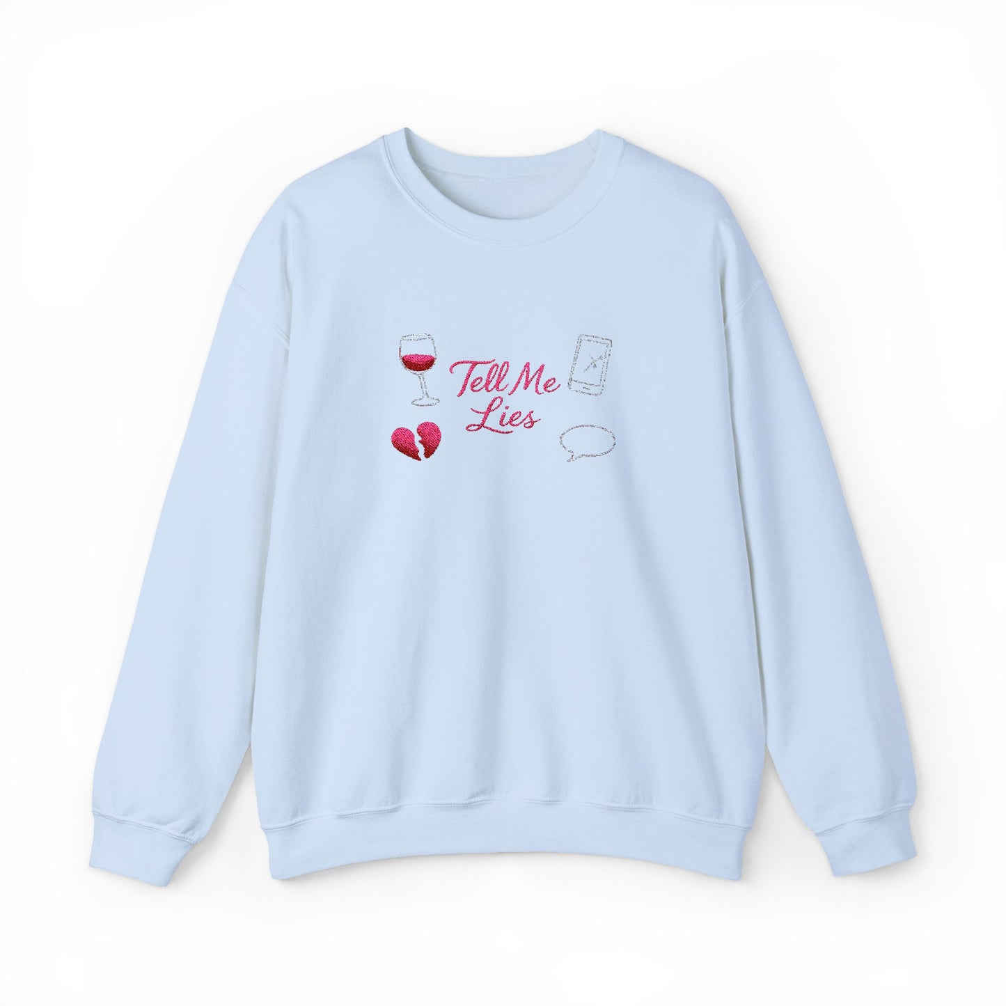 Tell Me Lies Crewneck Sweatshirt (Embroidery)