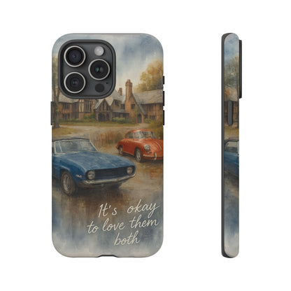 It's okay to Love Them Both Tough Case