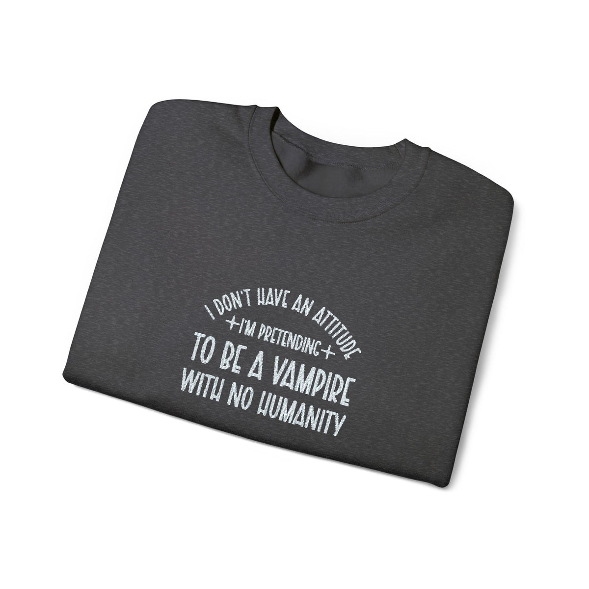 Vampire Humanity Crewneck Sweatshirt (Embroidery)