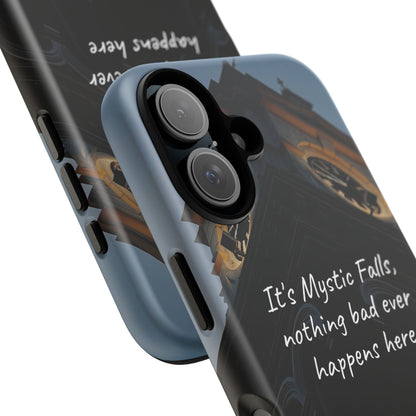 Mystic Falls Tough Case