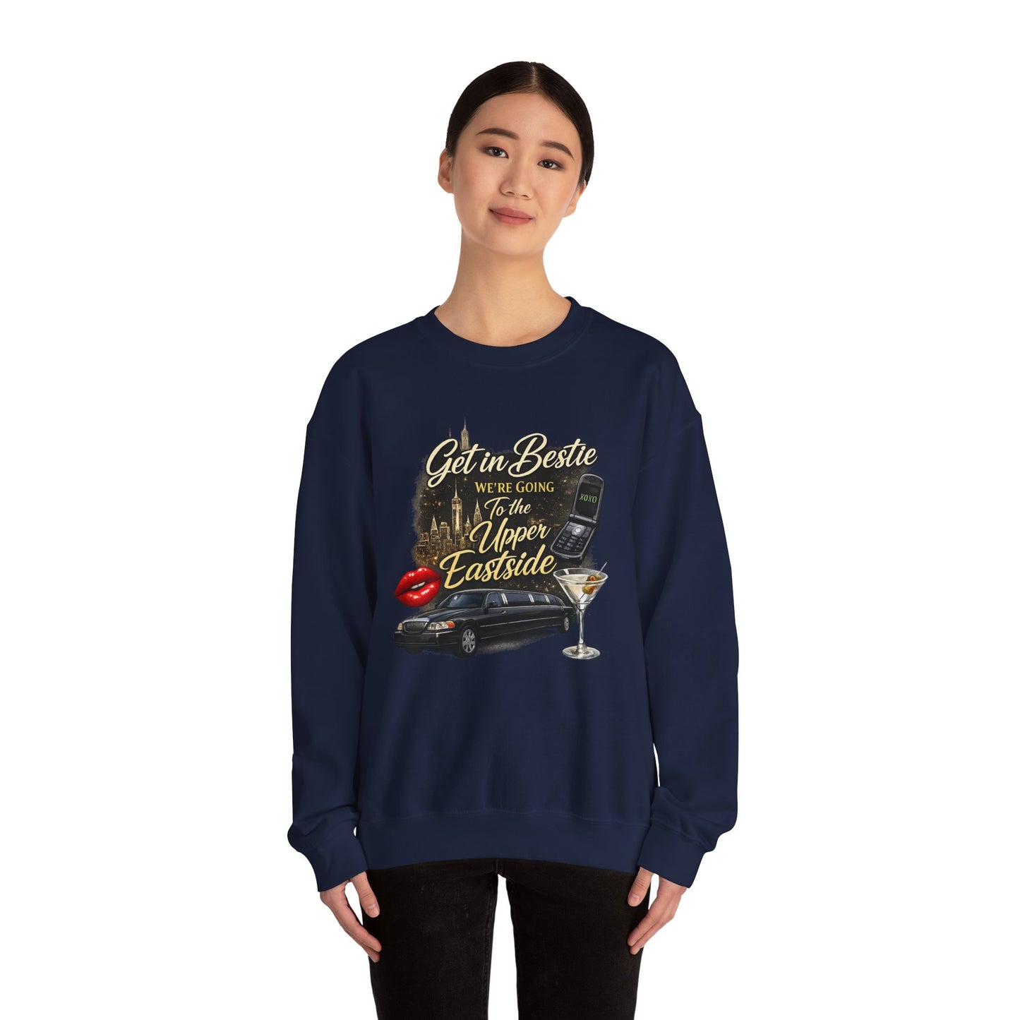 Get in Bestie (Upper Eastside) Crewneck Sweatshirt