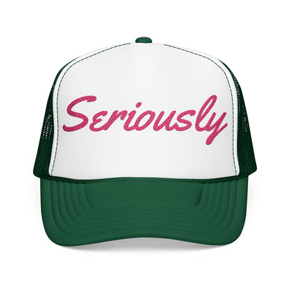 Seriously Trucker Hat