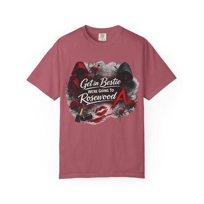 Get in Bestie (Rosewood) T-Shirt