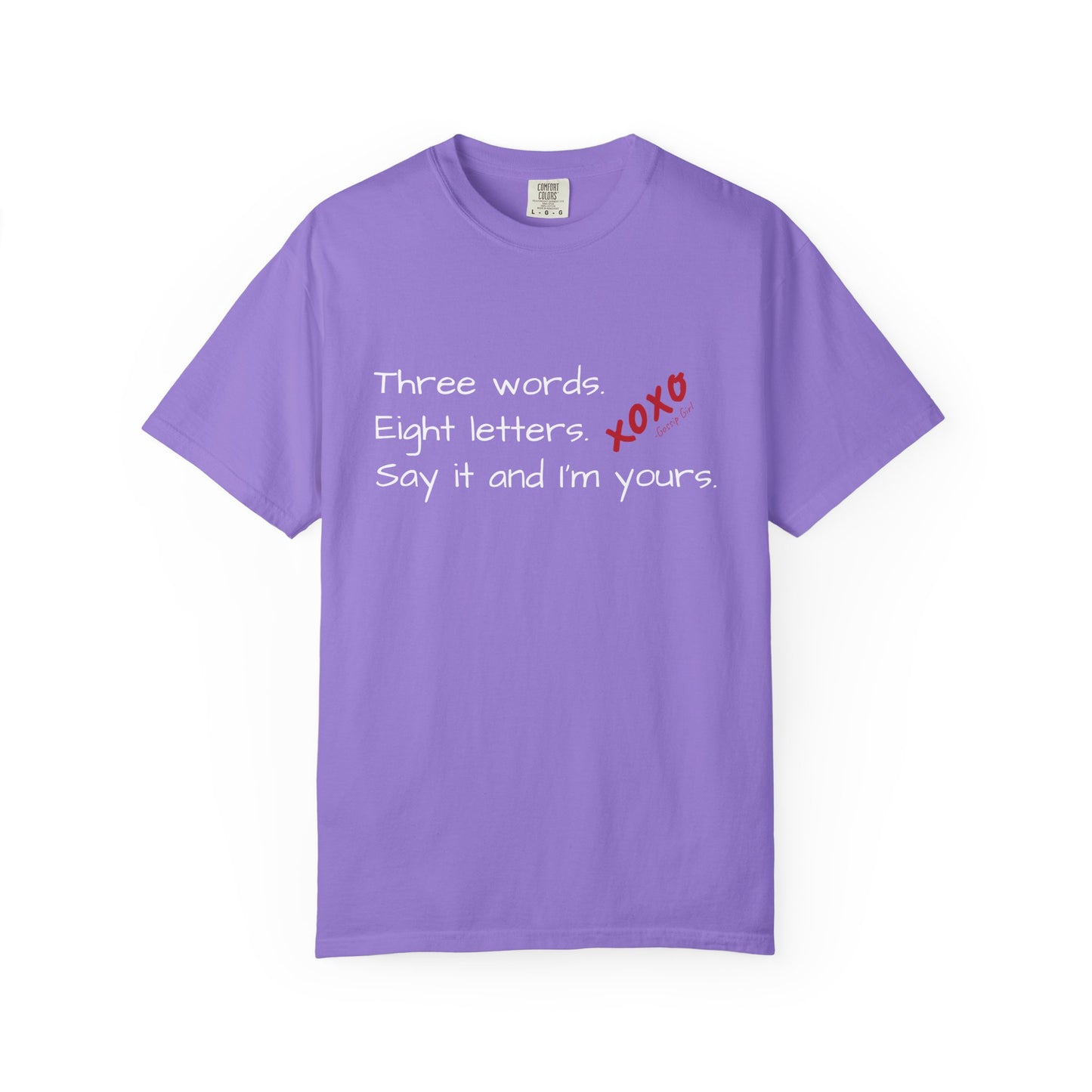 3 Words, 8 Letters Gossip Girl T-Shirt