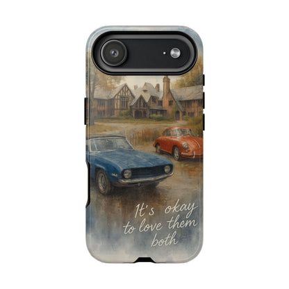 It's okay to Love Them Both Tough Case