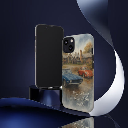 It's okay to Love Them Both Tough Case