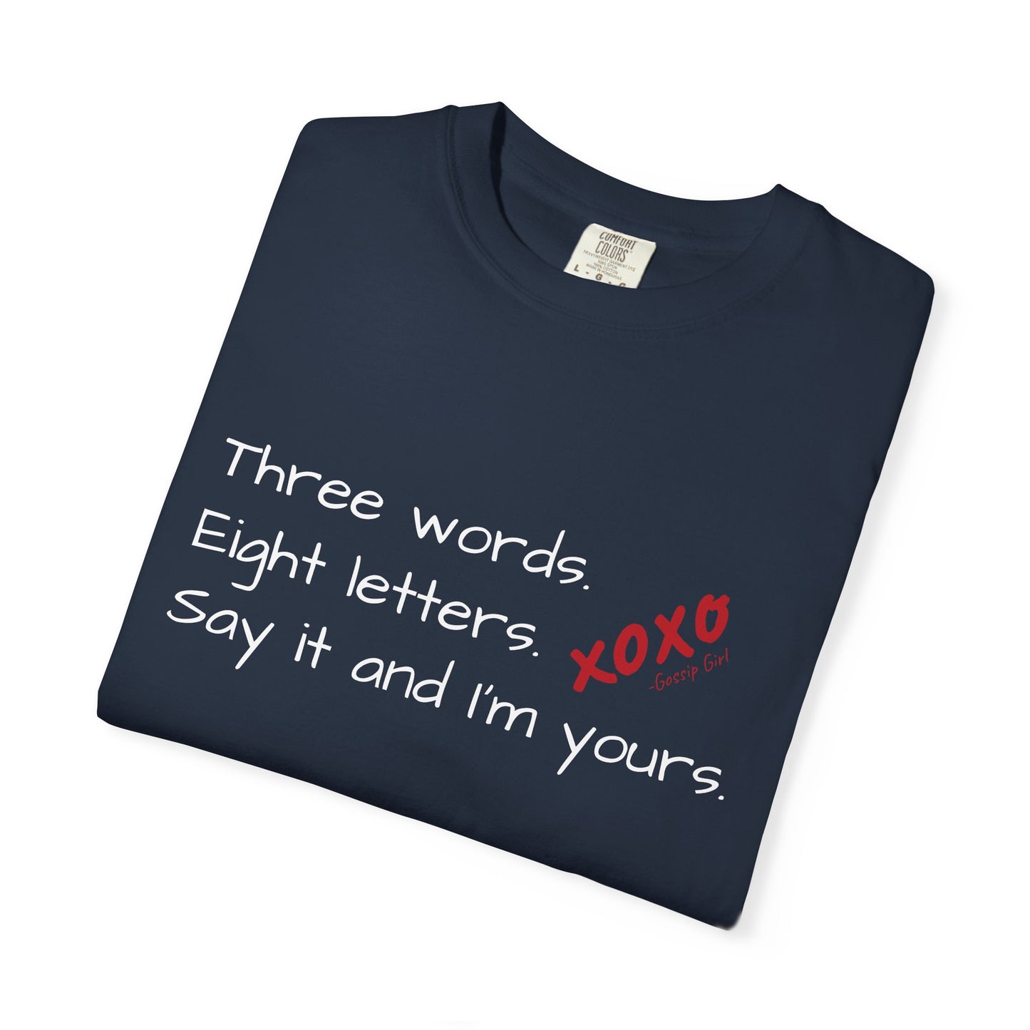 3 Words, 8 Letters Gossip Girl T-Shirt