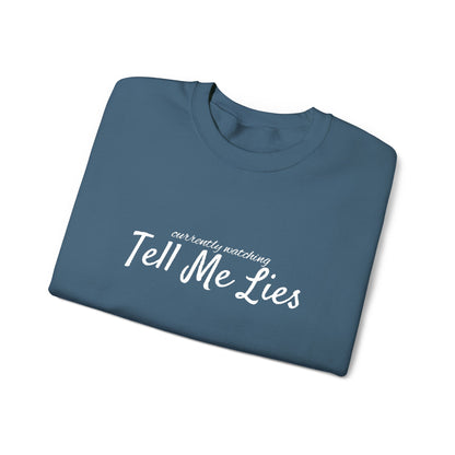 Tell Me Lies Crewneck Sweatshirt