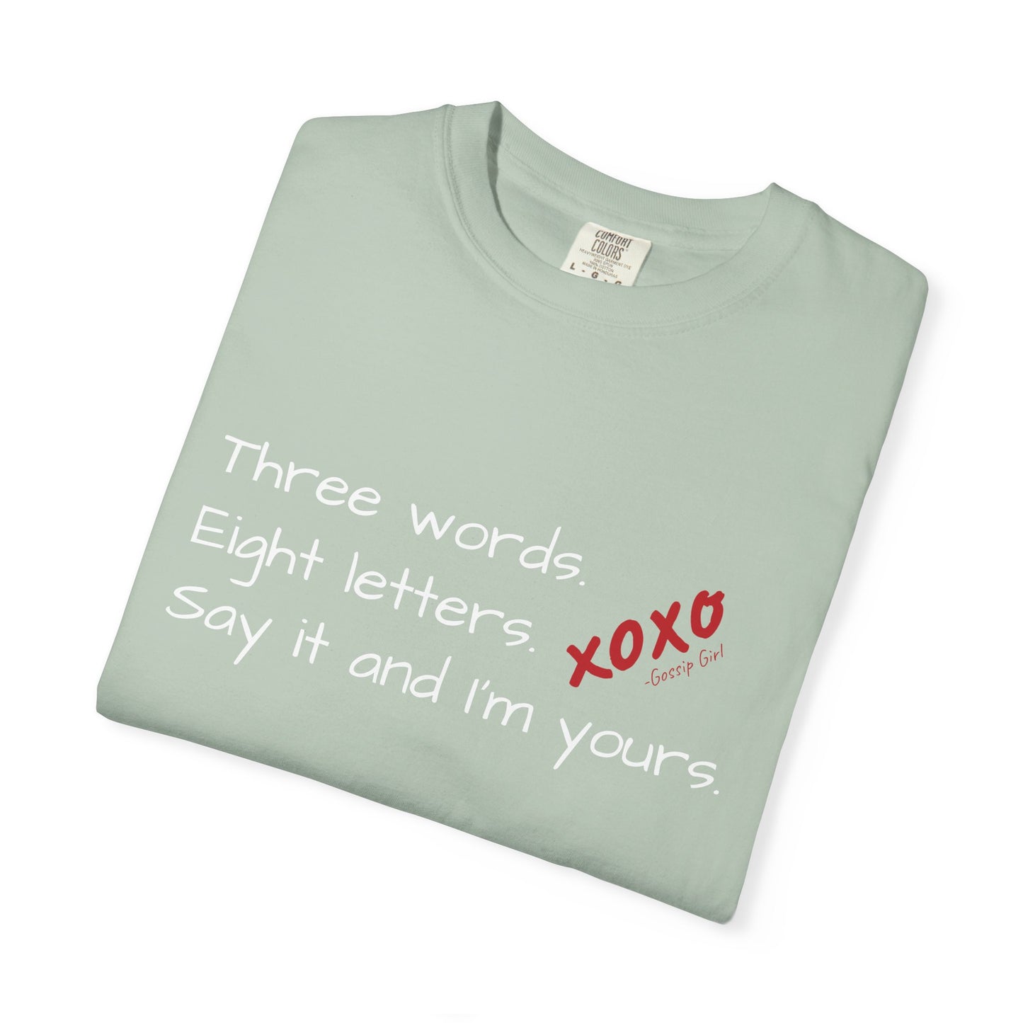 3 Words, 8 Letters Gossip Girl T-Shirt