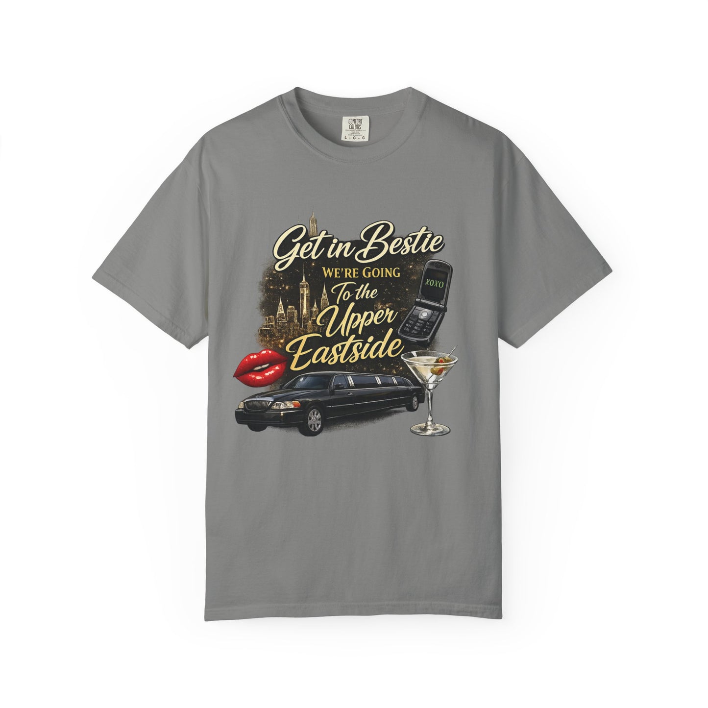 Get in Bestie (Upper Eastside) T-Shirt