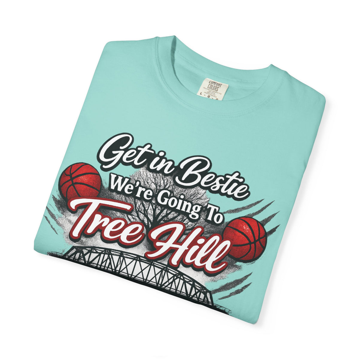 Get in Bestie (Tree Hill) T-Shirt