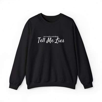 Tell Me Lies Crewneck Sweatshirt