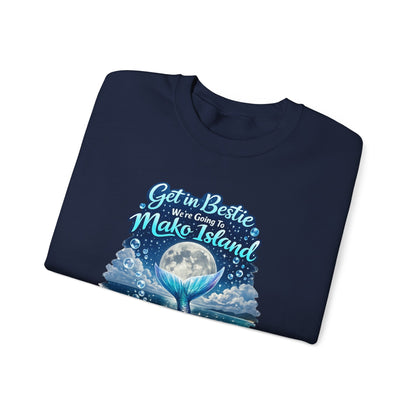 Get in Bestie (Mako Island) Crewneck Sweatshirt