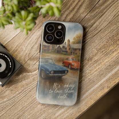 It's okay to Love Them Both Tough Case