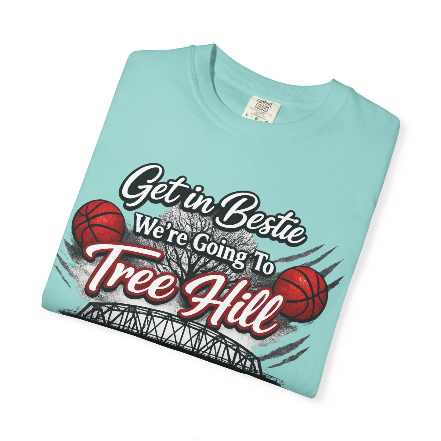 Get in Bestie (Tree Hill) T-Shirt
