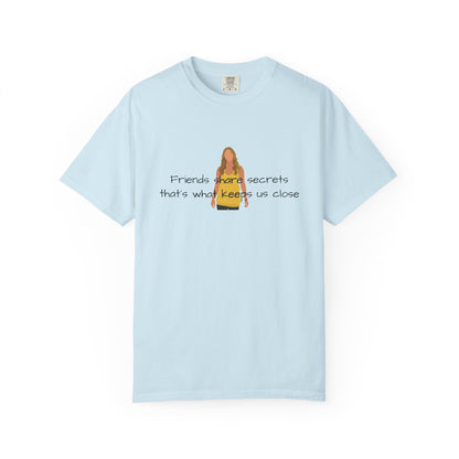 Friends share secrets T-Shirt