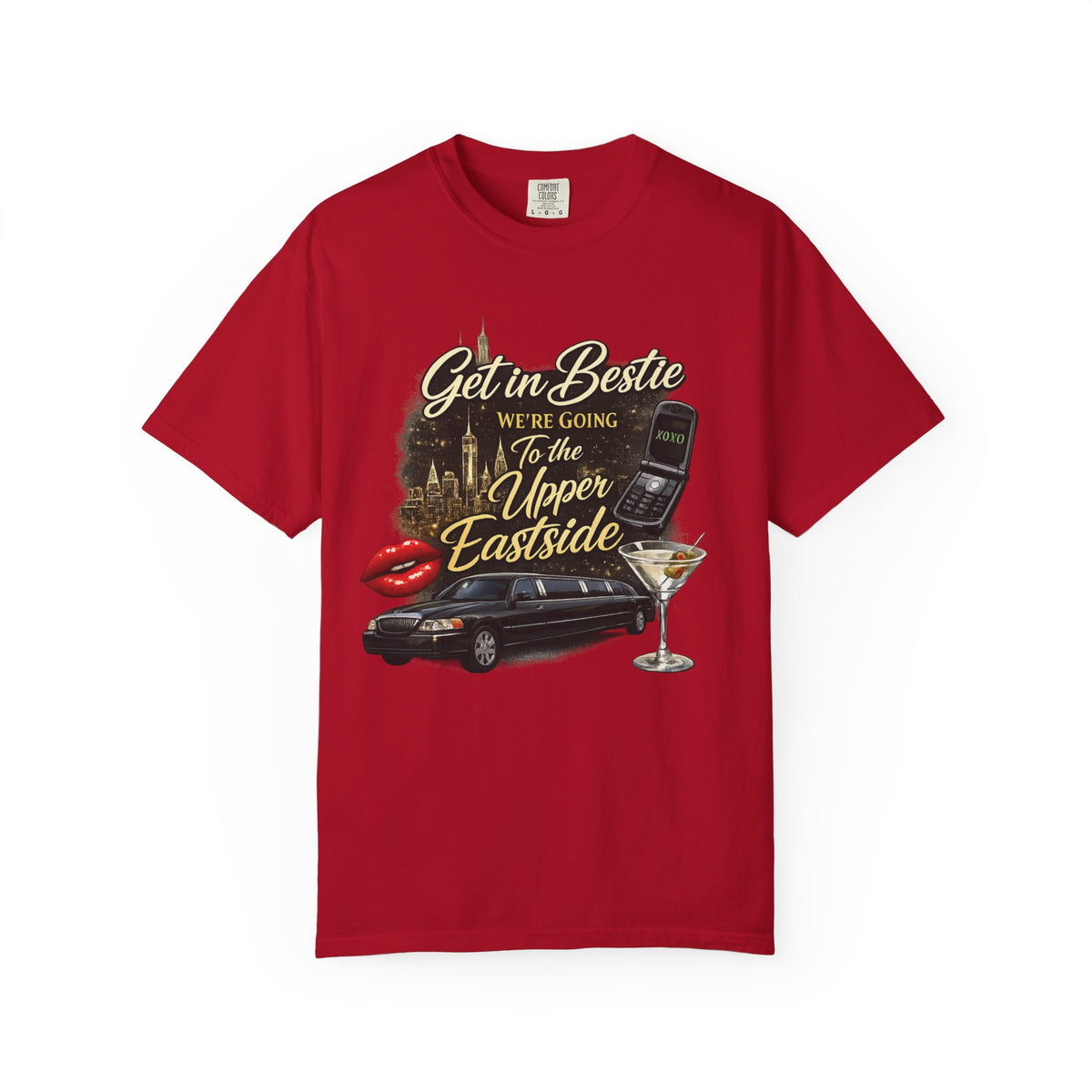 Get in Bestie (Upper Eastside) T-Shirt
