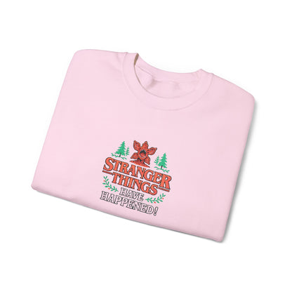 Stranger Things Have Happened Crewneck Sweatshirt (Embroidery)