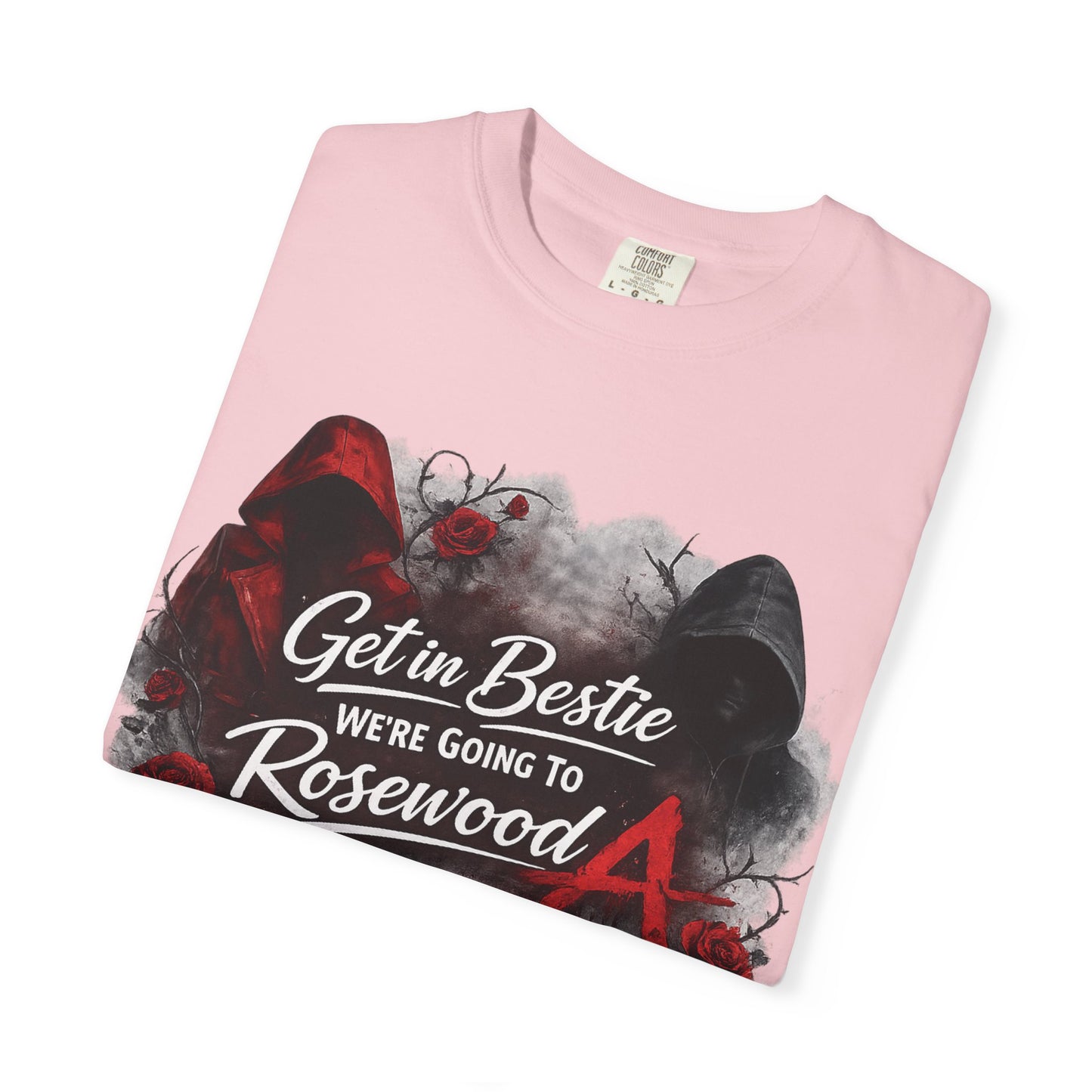 Get in Bestie (Rosewood) T-Shirt