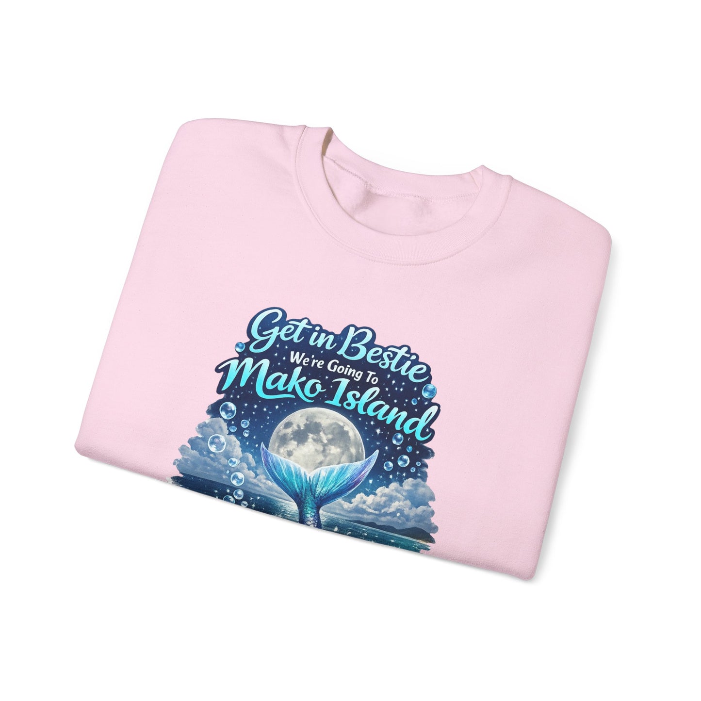 Get in Bestie (Mako Island) Crewneck Sweatshirt