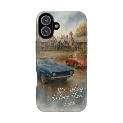 It's okay to Love Them Both Tough Case