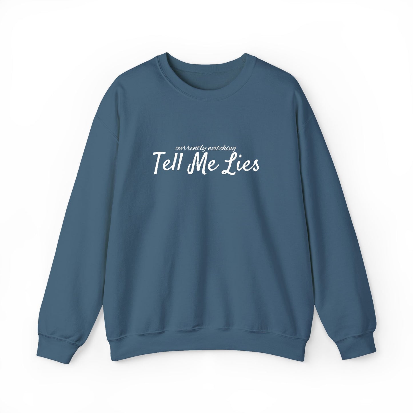 Tell Me Lies Crewneck Sweatshirt