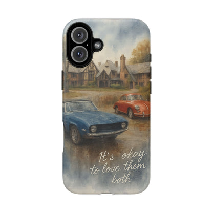 It's okay to Love Them Both Tough Case