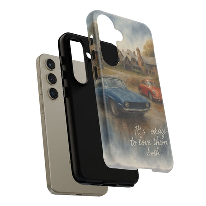 It's okay to Love Them Both Tough Case