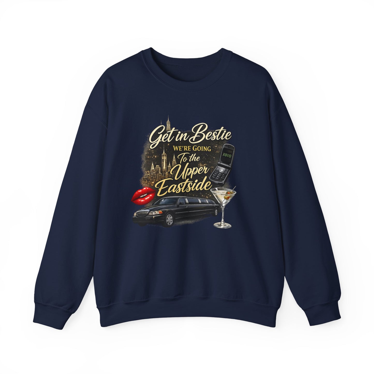 Get in Bestie (Upper Eastside) Crewneck Sweatshirt