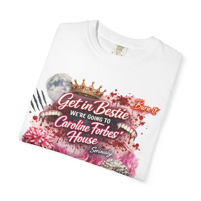 Get in Bestie (Caroline Forbes) T-Shirt