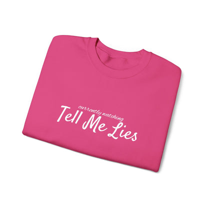 Tell Me Lies Crewneck Sweatshirt