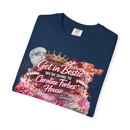 Get in Bestie (Caroline Forbes) T-Shirt