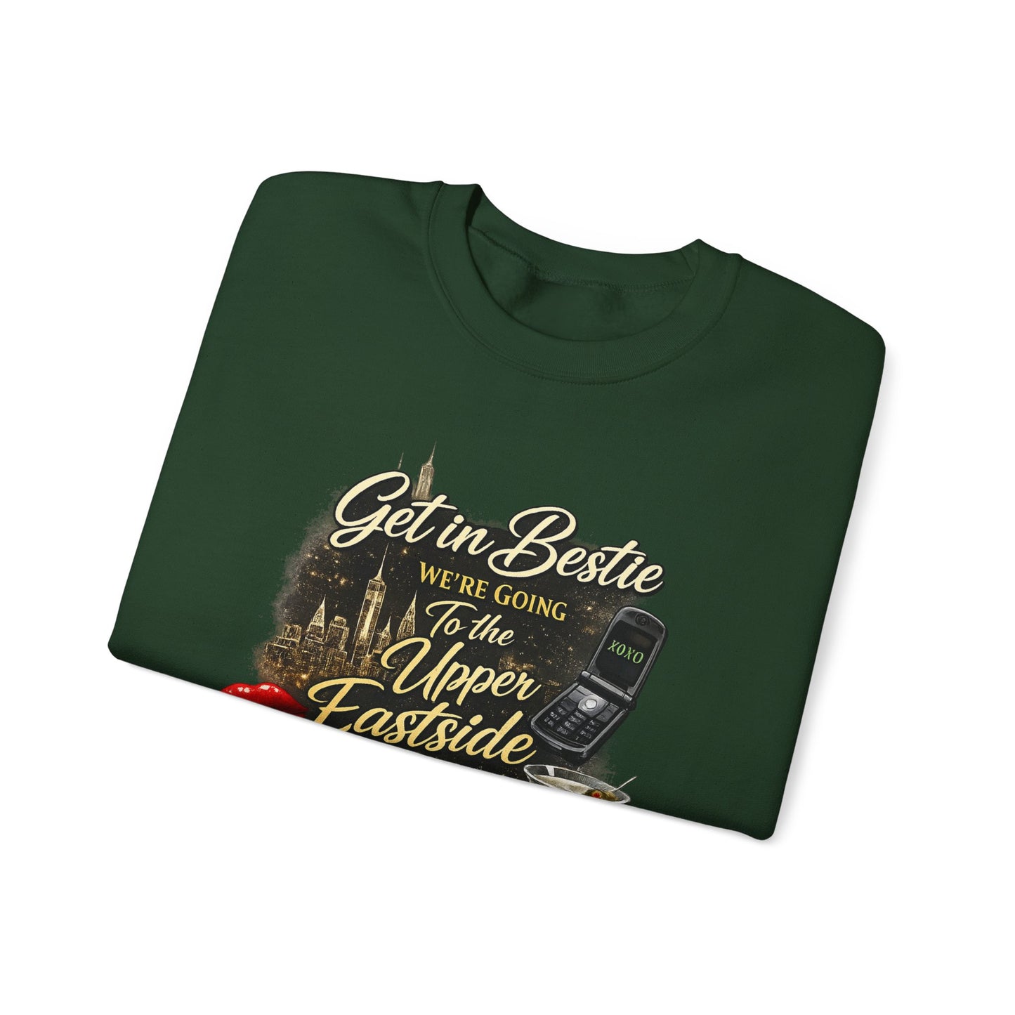 Get in Bestie (Upper Eastside) Crewneck Sweatshirt