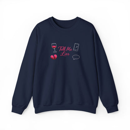 Tell Me Lies Crewneck Sweatshirt (Embroidery)
