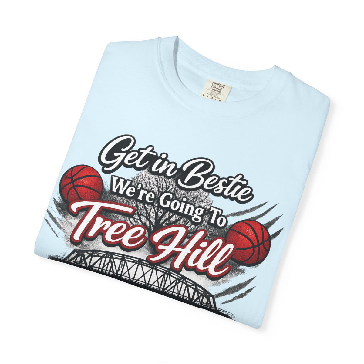 Get in Bestie (Tree Hill) T-Shirt