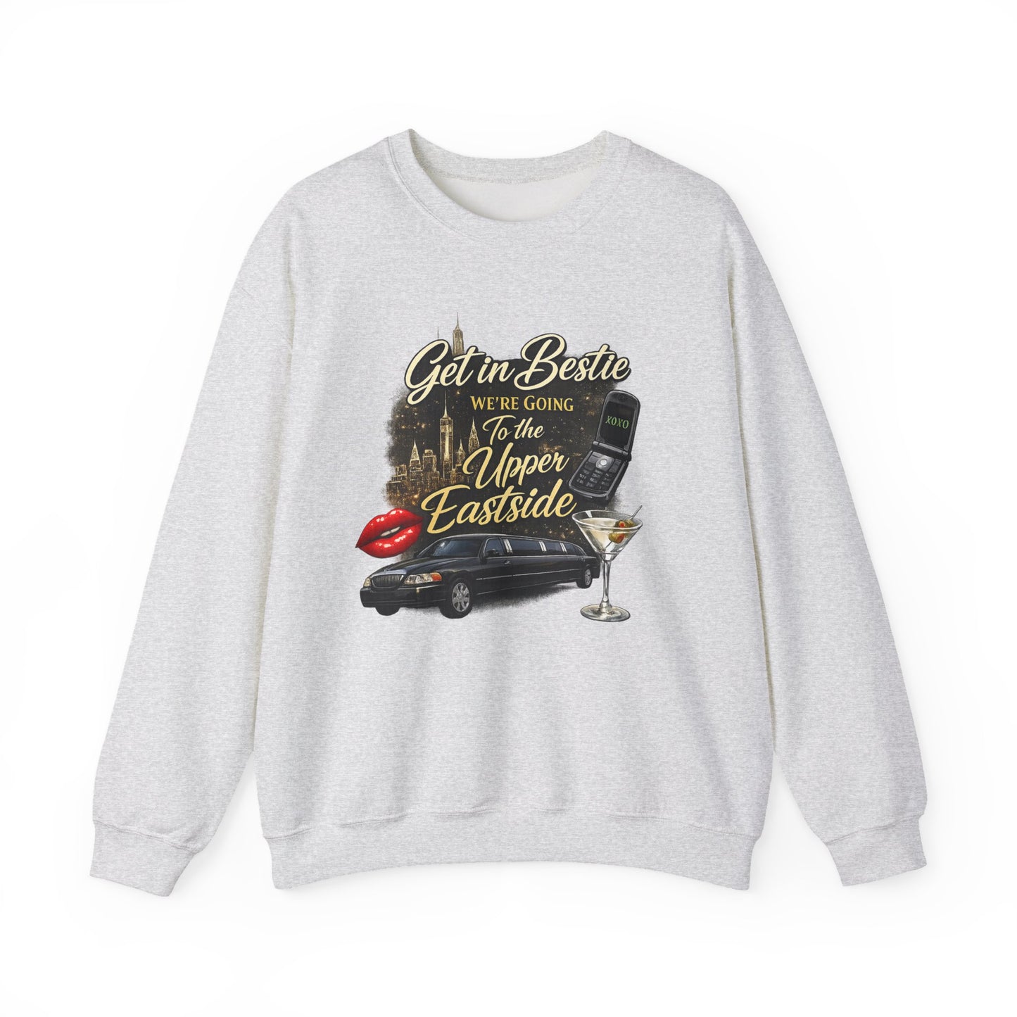 Get in Bestie (Upper Eastside) Crewneck Sweatshirt
