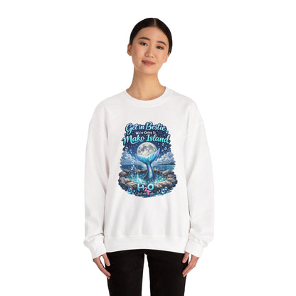 Get in Bestie (Mako Island) Crewneck Sweatshirt