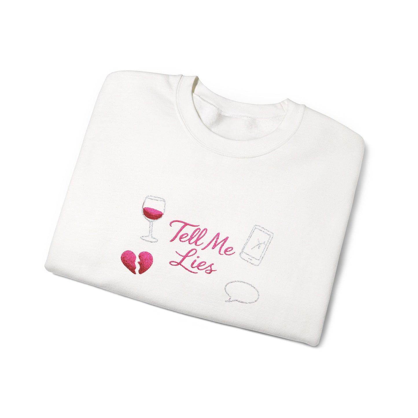 Tell Me Lies Crewneck Sweatshirt (Embroidery)