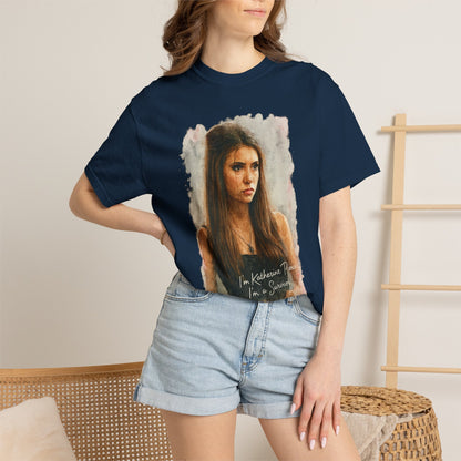 I'm Katherine Pierce T-shirt