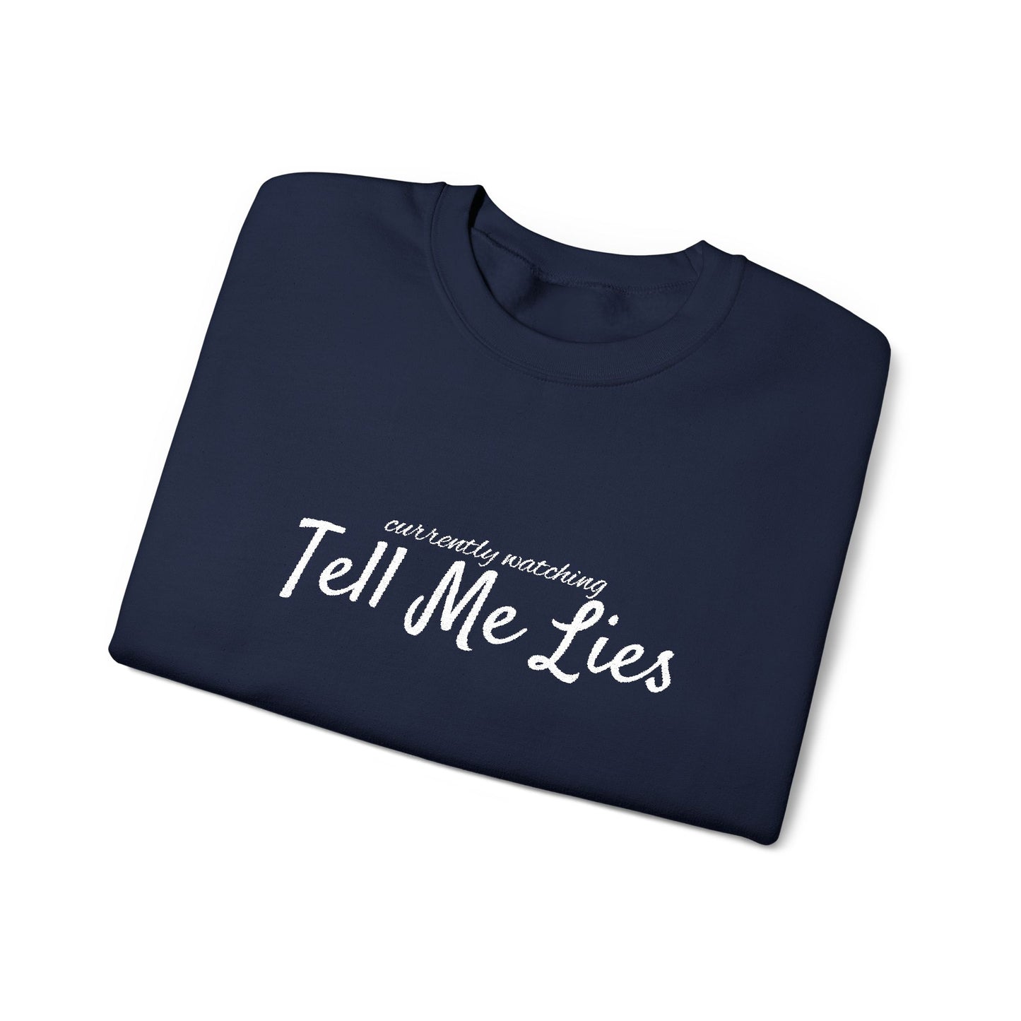 Tell Me Lies Crewneck Sweatshirt