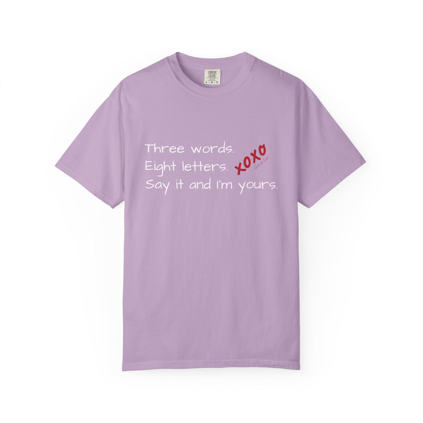 3 Words, 8 Letters Gossip Girl T-Shirt